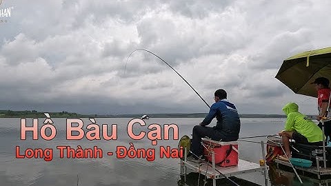 Câu Đài Thiên Nhiên | Câu cá hồ Bàu Cạn sau 2 năm không cho câu.