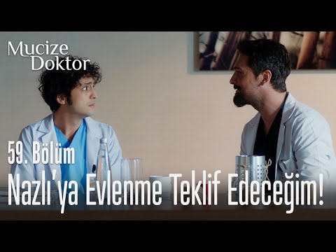 Nazlı'ya evlenme teklif edeceğim! - Mucize Doktor 59. Bölüm