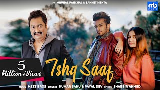 Ishq Saaf | Meet Bros Ft. Kumar Sanu & Payal Dev |GaanaOriginals| Mrunal Panchal & Sanket | Shabbir screenshot 5