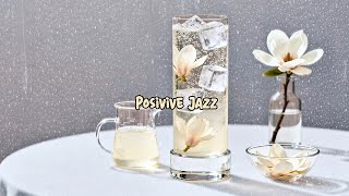 Celebrity Positive May Morning Jazz – Relaxing Refresh Ambience [Playlist: Sparkling Magnolia Flower] Wealth