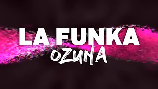 Ozuna - La Funka (Letra)