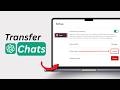 How to Transfer Conversations from One ChatGPT Account to Another ChatGPT Account