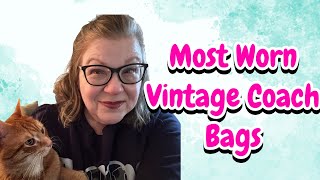 Most Used Vintage Coach Bags And How I Style Them #coach