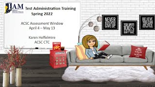 ACS Spring 2022 I AM Test Administration Training
