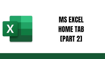 MS EXCEL - HOME TAB [PART 2]
