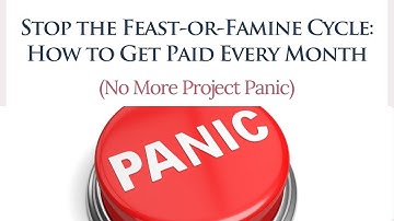Stop the Feast-or-Famine Cycle: How to Get Paid Every Month (No More Project Panic)