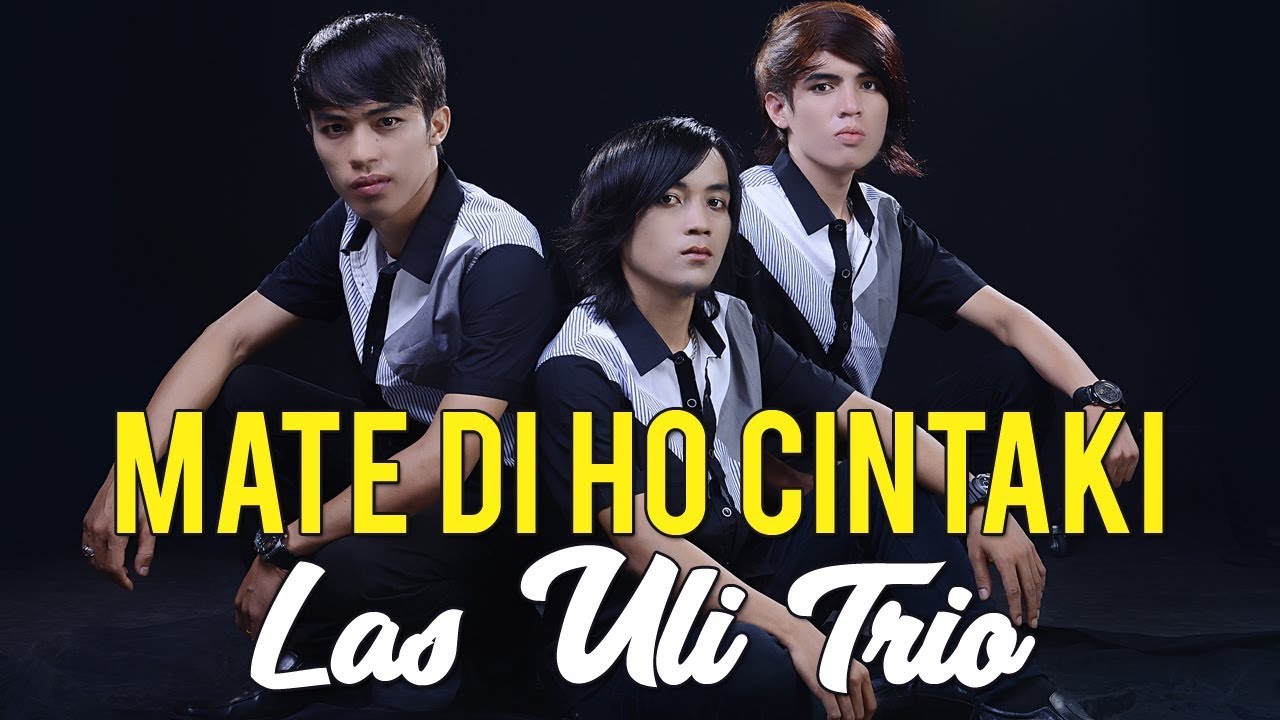 Las Uli Trio - MATE DIHO CINTAKI ( Official Music & Video )