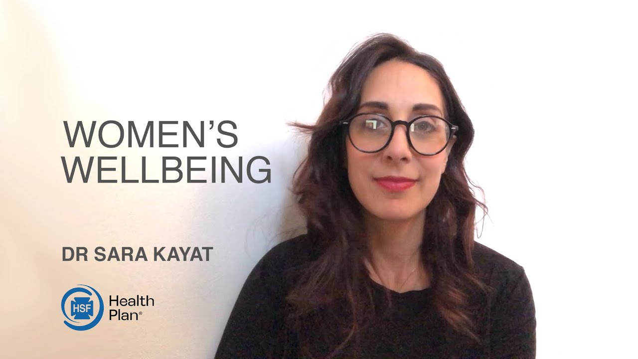 Women's Wellbeing | Dr Sara Kayat