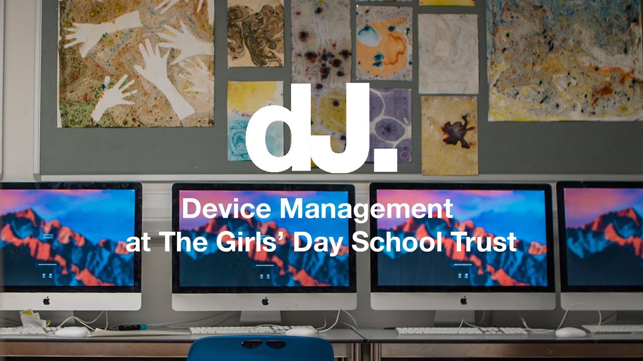 The Girls' Day School Trust Device management from dataJAR YouTube