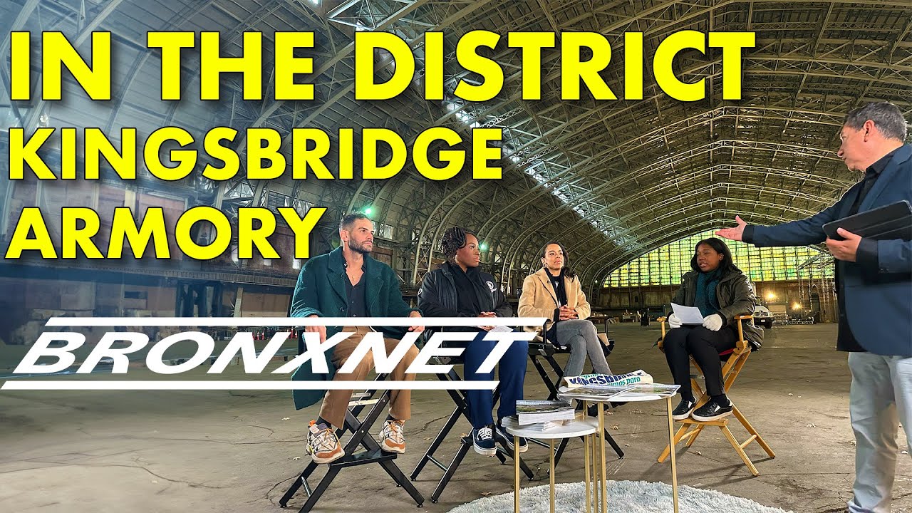 In The District: Kingsbridge Armory