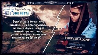 Farruko - "Forever Alone" (Letra) ★New Romantic Reggaeton 2013★DALE ME GUSTA✔
