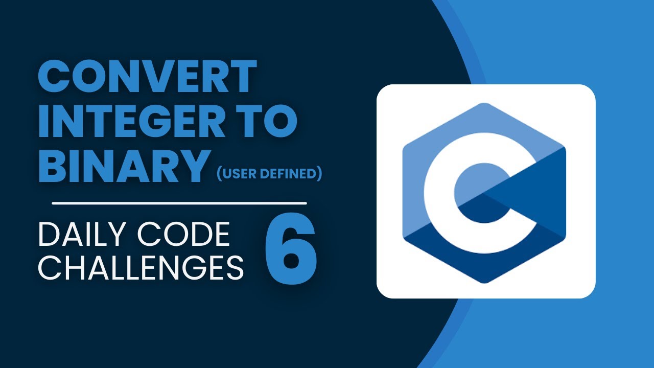 C Programming: Convert Integer to Binary - Step-by-Step Guide