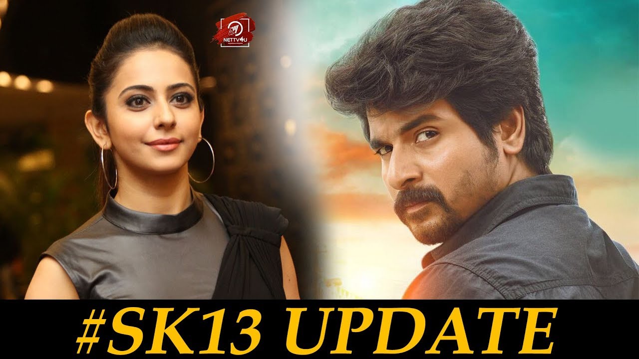 Sivakarthikeyan Join With Rakul Preet Singh In SK13 | 
