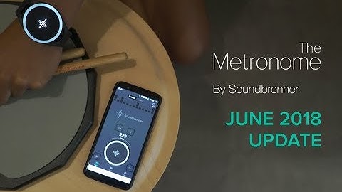 Awesome Stability Updates - 2018 June App Update - The Metronome