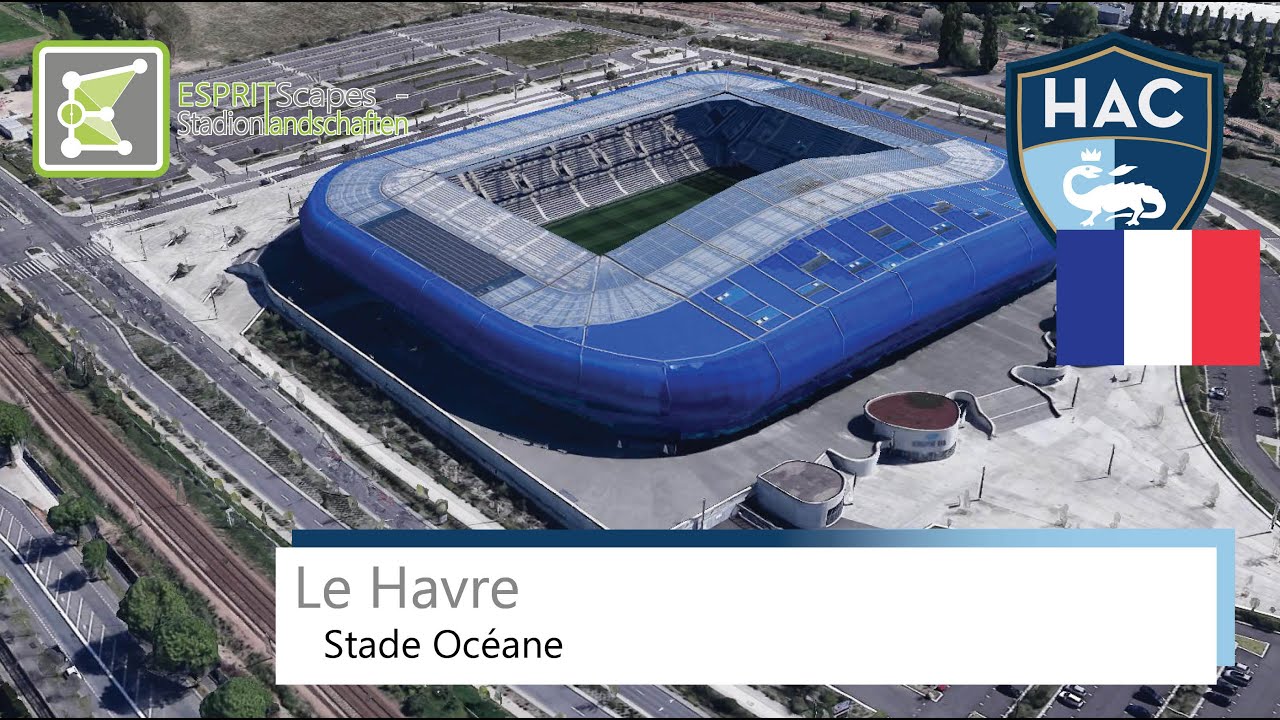 Stade Océane | Le Havre AC | Google Earth | 2019 - YouTube