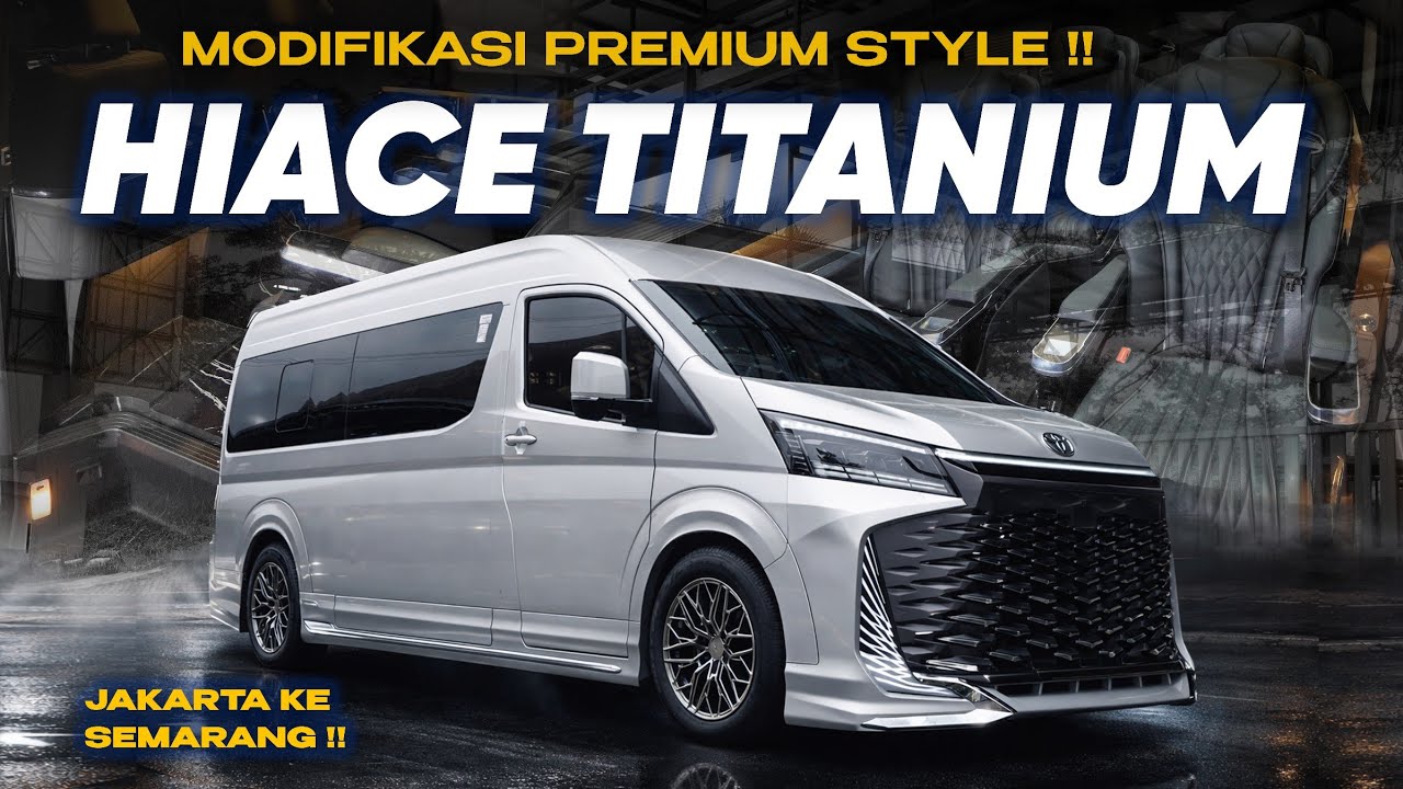 HIACE SUPER PREMIUM !! FASILITAS SUPER MEWAH BERKELAS !! 
