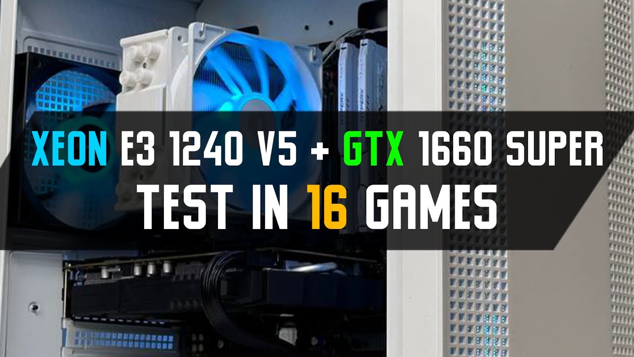 i7 6700 (Xeon 1240v5) + GTX 1660 Super TEST IN 16 GAMES | Тест ПК i7 6700 (Xeon 1240v5) + GTX 1660 Super TEST IN 16 GAMES | Тест ПК