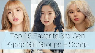 Top 15 Favorite 3rd Gen K-pop Girl Groups + Songs