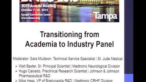 Transitioning from Academia to Industry, Biomedical Engineering Society 2015