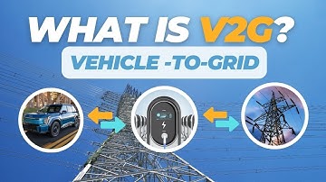 Exploring Vehicle-to-Grid Technology | What Is Vehicle-to-Grid (V2G) Technology? How V2G works?