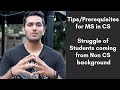 Tips to prepare for MS in Computer Science | Struggle of Students from non CS background #MSinUSA