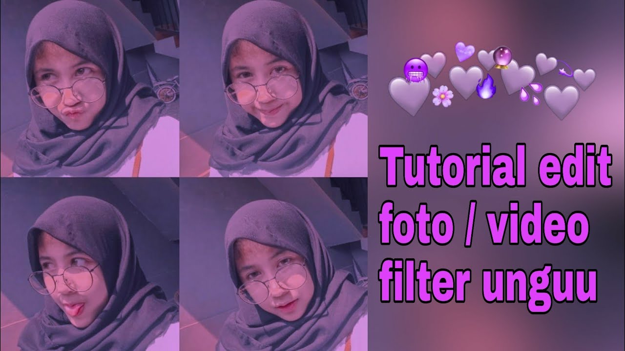 TUTORIAL EDIT FOTO/VIDEO FILTER UNGU BAGUS BANGET YouTube