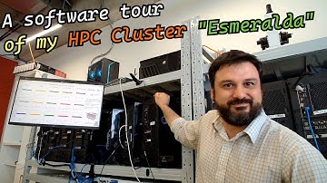 A software tour of my HPC cluster "Esmeralda"