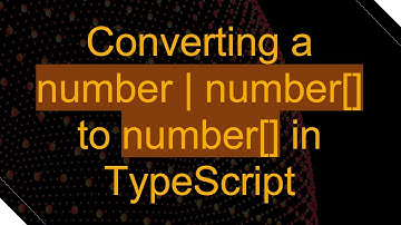 Converting a number | number[] to number[] in TypeScript