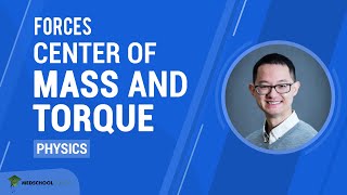 Center of Mass and Torque | MCAT Physics Prep