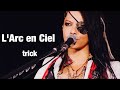 【L&#39;Arc en Ciel】trick(ラルカジノ)