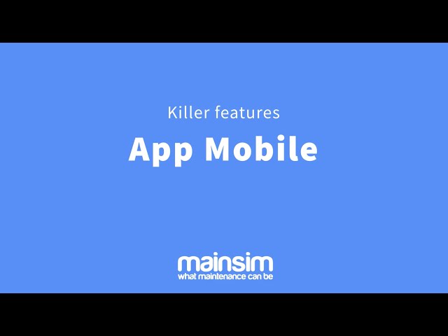 02. App Mobile | Killer Features | mainsim CMMS