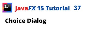 JavaFX 15 Tutorial 37 - Choice Dialog