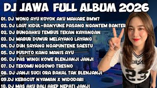 Download lagu DJ JAWA FULL ALBUM 2026 ||DJ WONG AYU KOYOK AKU MAHARE BMW7🎵DJ BANYUNE PASANG NGANTEM BANTER