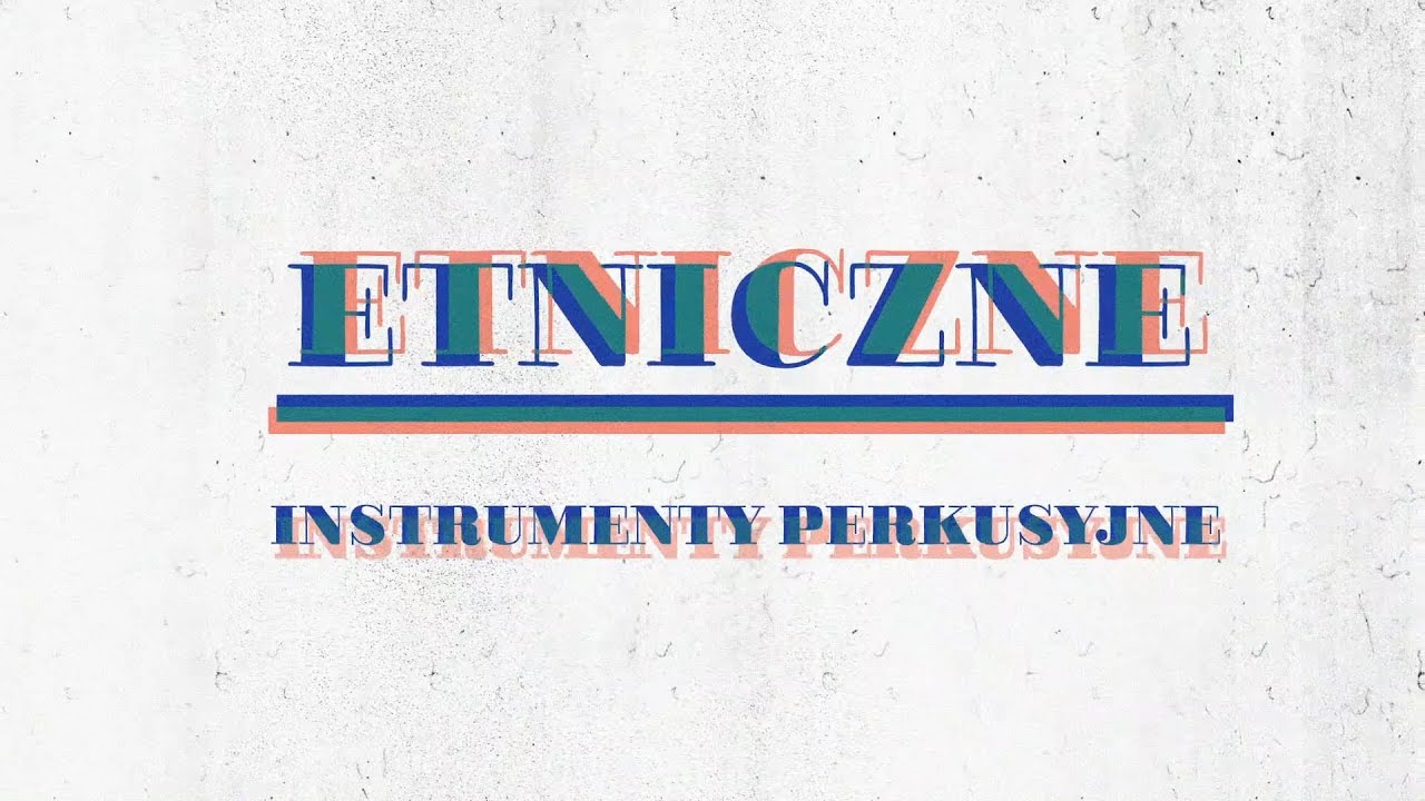 Etniczne instrumenty perkusyjne