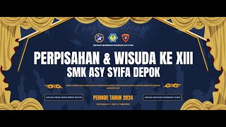 Live Stream PERPISAHAN & WISUDA KE XIII SMK ASY SYIFA DEPOK