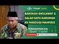 Barokah sholawat  salah satu karomah abah kh masduqi mahfudz  kh marzuqi mustamar