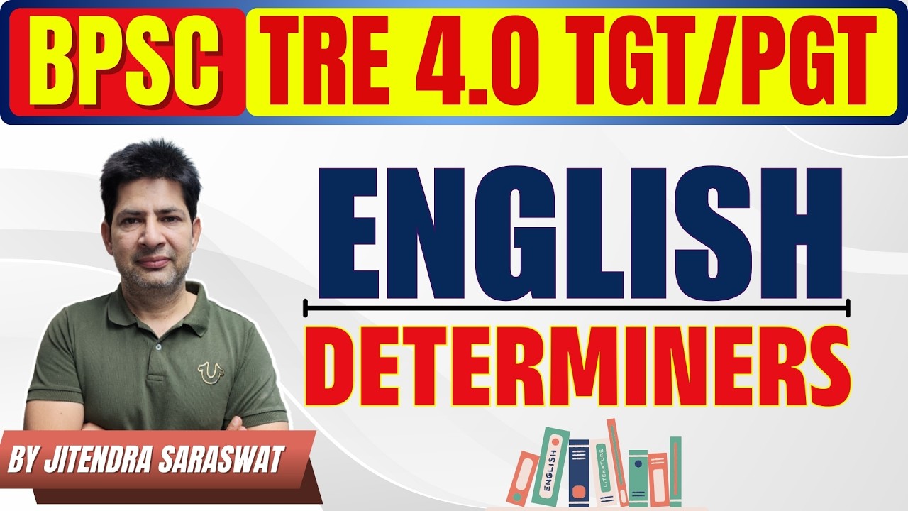 [CLASS - 10] Determiners in English Grammar | BPSC TRE 4.0 English | TGT/PGT Complete Concept