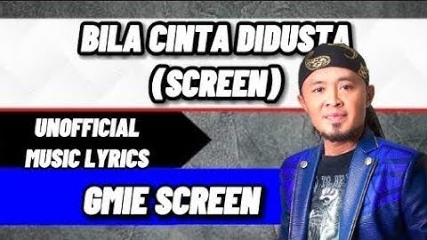 Bila Cinta Didusta (SCREEN) - GMIE SCREEN