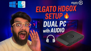 How to Set Up Dual PC With Elgato HD60 X for Streaming with Audio (Windows + Mac)🎮🎧