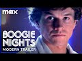 Boogie nights  modern trailer  max