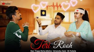 Teri Rooh | Mujhko Kyu Tujhme  Hubahu |  | Toshi Sabri | Latest Hindi Song 2021  Ravi Thapa Creation