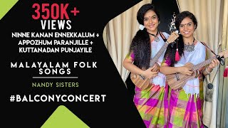 Ep-26 Concert- Ninne Kanan, Appozhum Paranjille, Kuttanadan Punjayille Malayalam Folk