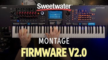 Yamaha Montage Firmware V2.0 Overview