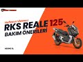 RKS Reale 125 Bakım Önerileri? | Neler Yapmalıyız?
