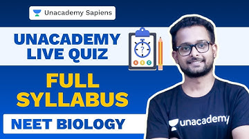 Biology: Full Syllabus | NEET 2020 | Unacademy LIVE Quiz | Baibhav Kumar | Unacademy Sapiens