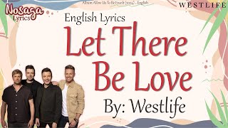 Let There Be Love - Westlife - Allow Us To Be Frank (2004) - English Lyrics