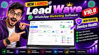 Lead Wave V10 0 Launched! New Device Health Feature Explained  WhatsApp Marketing Software screenshot 3