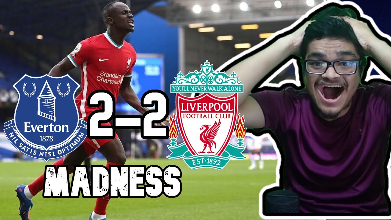 2 2 Everton Vs Liverpool Highlights Reaction Liverpool Vs Everton Reaction Everton Vs Liverpool Youtube