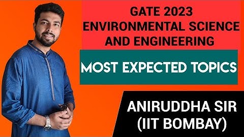 GATE 2023 Environmental Science and Engineering : Most Important Topics #gate2023 #environment #iit