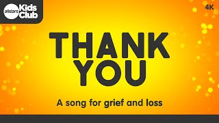 THANK YOU | Grief Music video + lyrics for kids and families dealing with #grief #loss #bereavement